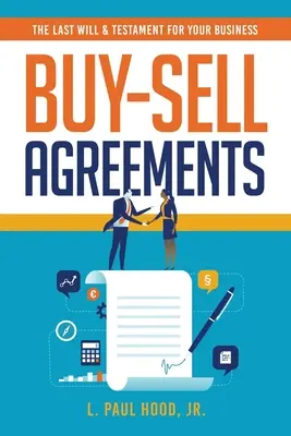 Acuerdos de compraventa: La última voluntad de su empresa - Buy-Sell Agreements: The Last Will & Testament for Your Business