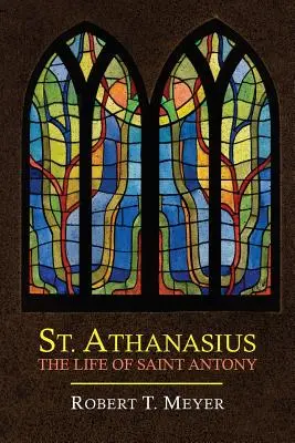 San Atanasio La vida de San Antonio - St. Athanasius: The Life of St. Anthony