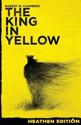 El rey de amarillo (edición pagana) - The King in Yellow (Heathen Edition)