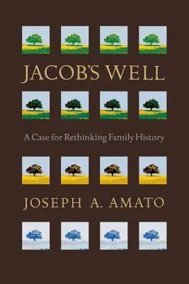 El pozo de Jacob: Un caso para repensar la historia familiar - Jacob's Well: A Case for Rethinking Family History