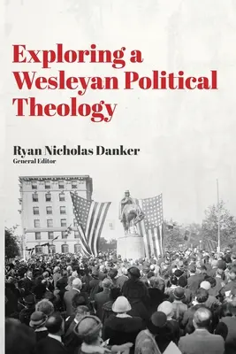 Explorando una teología política wesleyana - Exploring a Wesleyan Political Theology