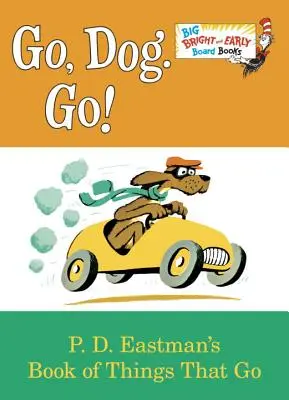 Vamos, perro ¡Go! - Go, Dog. Go!