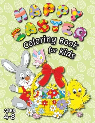 Libro para colorear de Pascua: (4-8 años) ¡Con páginas únicas para colorear! (Regalo de Pascua para niños) - Happy Easter Coloring Book for Kids: (Ages 4-8) With Unique Coloring Pages! (Easter Gift for Kids)