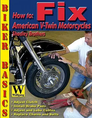 Cómo reparar las motocicletas V-Twin americanas - How to Fix American V-Twin Motorcycles