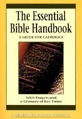 Manual esencial de la Biblia: Guía para católicos - Essential Bible Handbook: A Guide for Catholics