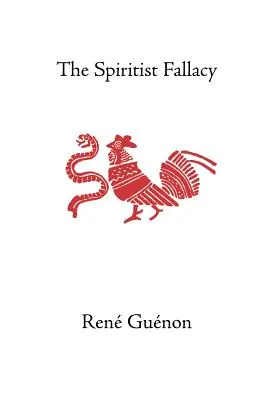 La falacia espiritista - The Spiritist Fallacy