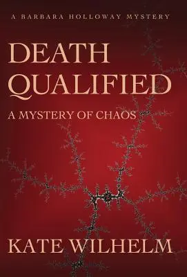 Muerte cualificada - Un misterio del caos - Death Qualified - A Mystery of Chaos