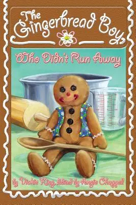 El niño de jengibre que no huyó - The Gingerbread Boy, Who Didn't Run Away