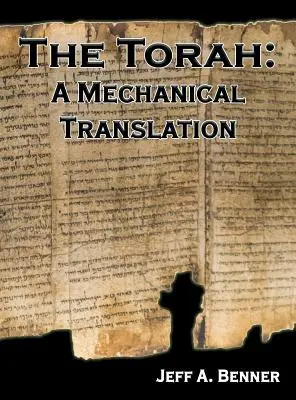 La Torá: Una traducción mecánica - The Torah: A Mechanical Translation