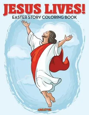 ¡Jesús vive! Cuentos de Pascua para colorear - Jesus Lives! Easter Story Coloring Book
