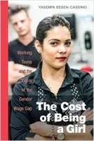 El coste de ser mujer: las adolescentes trabajadoras y los orígenes de la brecha salarial entre hombres y mujeres - The Cost of Being a Girl: Working Teens and the Origins of the Gender Wage Gap