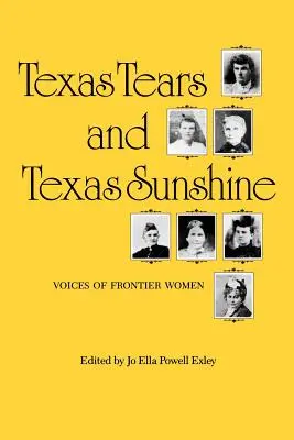 Texas Tears and Texas Sunshine, 17: Voces de mujeres de la frontera - Texas Tears and Texas Sunshine, 17: Voices of Frontier Women