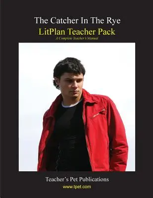 Litplan Teacher Pack: El guardián entre el centeno - Litplan Teacher Pack: The Catcher in the Rye