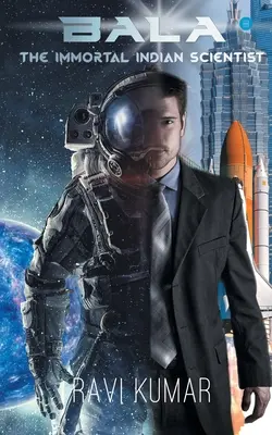 Bala: El inmortal científico indio - Bala: The Immortal Indian Scientist