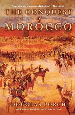 La conquista de Marruecos: Historia - The Conquest of Morocco: A History