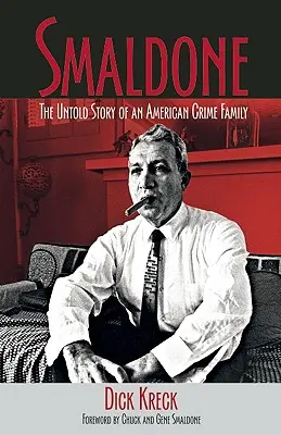 Smaldone: La historia no contada de una familia criminal estadounidense - Smaldone: The Untold Story of an American Crime Family