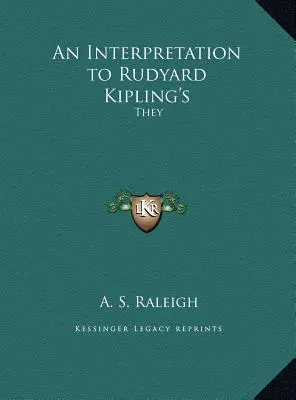 Una Interpretación a Rudyard Kipling's: Ellos - An Interpretation to Rudyard Kipling's: They