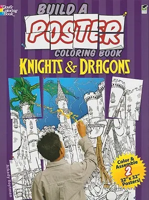 Libro para colorear Construye un póster--Caballeros y dragones - Build a Poster Coloring Book--Knights & Dragons