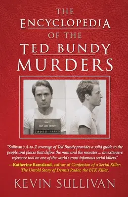 La Enciclopedia De Los Asesinatos De Ted Bundy - The Encyclopedia Of The Ted Bundy Murders