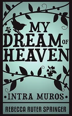 Mi sueño del cielo - My Dream of Heaven