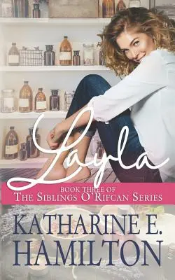 Layla: Libro Tres de la Serie de los Hermanos O'Rifcan - Layla: Book Three of the Siblings O'Rifcan Series