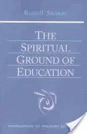 El fundamento espiritual de la educación: (Cw 305) - The Spiritual Ground of Education: (Cw 305)