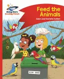 Planeta Lector - Alimenta a los animales - Rojo B: Comet Street Kids - Reading Planet - Feed the Animals - Red B: Comet Street Kids