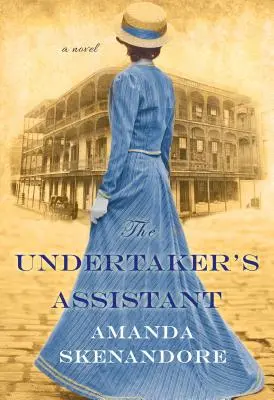 El ayudante del sepulturero: Una cautivadora novela de ficción histórica sureña posterior a la Guerra Civil - The Undertaker's Assistant: A Captivating Post-Civil War Era Novel of Southern Historical Fiction