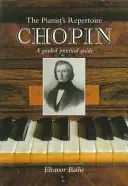 Chopin: Guía práctica graduada - Chopin: A Graded Practical Guide