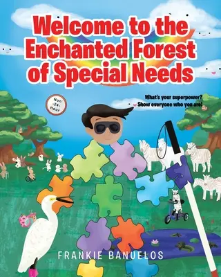 Bienvenidos al Bosque Encantado de las Necesidades Especiales - Welcome to the Enchanted Forest of Special Needs