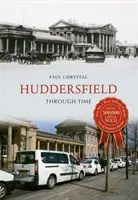 Huddersfield a través del tiempo - Huddersfield Through Time