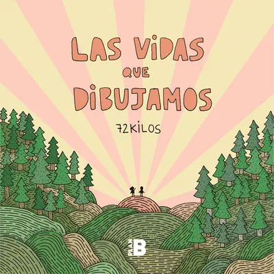 Las Vidas Que Dibujamos / The Lives We Draw