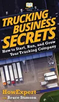 Cómo escribir ficción: Su guía paso a paso para escribir ficción - Trucking Business Secrets: How to Start, Run, and Grow Your Trucking Company