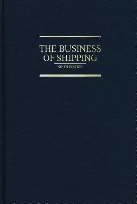 El negocio del transporte marítimo - The Business of Shipping