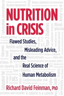 La nutrición en crisis: Estudios erróneos, consejos engañosos y la verdadera ciencia del metabolismo humano - Nutrition in Crisis: Flawed Studies, Misleading Advice, and the Real Science of Human Metabolism