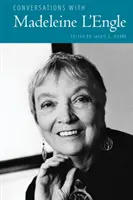 Conversaciones con Madeleine l'Engle - Conversations with Madeleine l'Engle