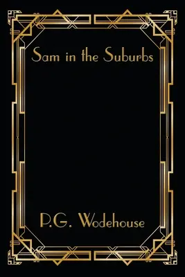 Sam en los suburbios - Sam in the Suburbs