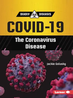 Covid-19: La enfermedad del coronavirus - Covid-19: The Coronavirus Disease