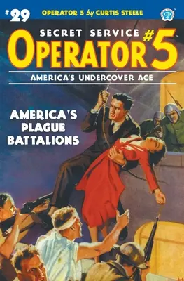 Operador 5 nº 29: Batallones de la peste de América - Operator 5 #29: America's Plague Battalions