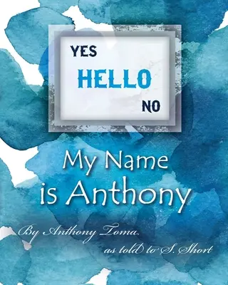 Hola - Me llamo Anthony - Hello - My Name is Anthony