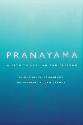 Pranayama: Un camino hacia la curación y la libertad - Pranayama: A Path to Healing and Freedom