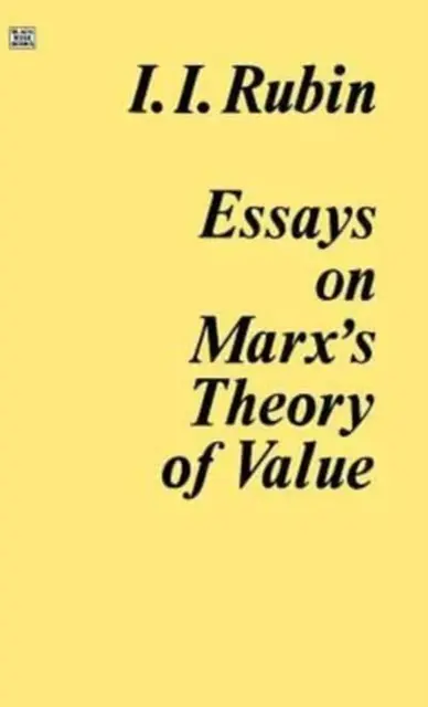 Ensayos sobre la teoría del valor de Marx - Essays on Marx's Theory Of Value