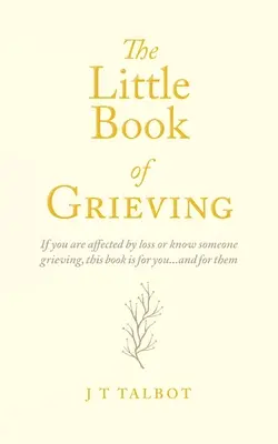 El pequeño libro del duelo - The Little Book of Grieving