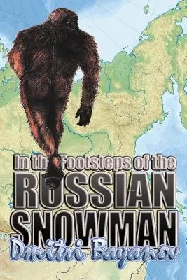 Tras las huellas del muñeco de nieve ruso - In the Footsteps of the Russian Snowman