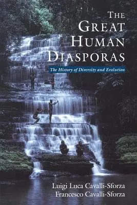 Las grandes diásporas humanas: Historia de la diversidad y la evolución - The Great Human Diasporas: The History of Diversity and Evolution