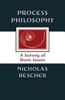 Filosofía del proceso: Cuestiones básicas - Process Philosophy: A Survey of Basic Issues