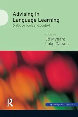 Asesoramiento en el aprendizaje de idiomas: Diálogo, herramientas y contexto - Advising in Language Learning: Dialogue, Tools and Context