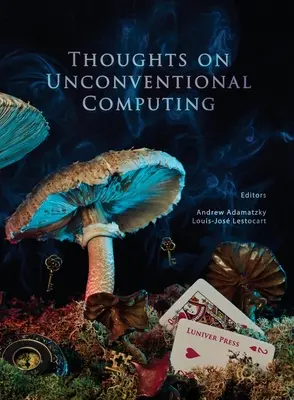 Reflexiones sobre la informática no convencional - Thoughts on unconventional computing