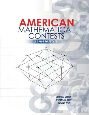 Concursos matemáticos americanos: Una guía para el éxito - American Mathematical Contests: A Guide to Success