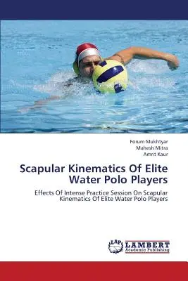 Cinemática escapular de jugadores de waterpolo de élite - Scapular Kinematics of Elite Water Polo Players